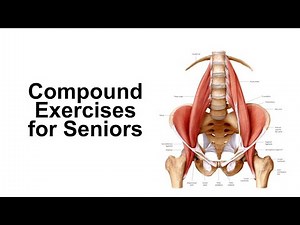 6 Compound Exercises for Seniors