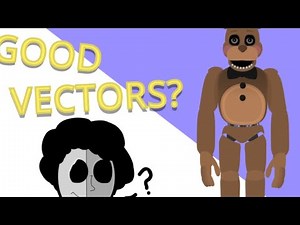 how to make your vectors better ~ FNaF Scratch Tutorial