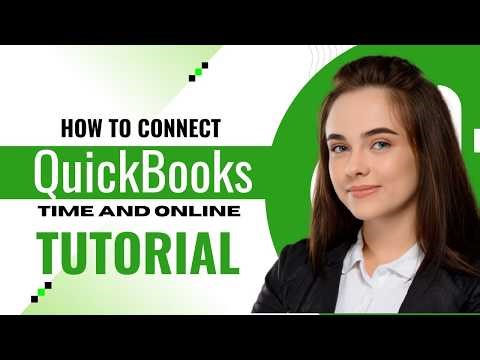 How to Connect QuickBooks Time & QuickBooks Online (2026 Tutorial)