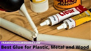 7 Best Glue for Plastic: Strongest & Heavy-duty Adhesive