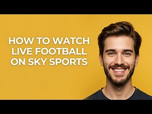 How To Watch Live Football On Sky Sports - UPDATED!