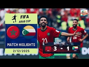 FIFA Arab Cup: Morocco 3-1 Comoros | All Goals & Highlights | Group Stage