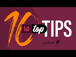 🏆10 Top InDesign Productivity Tips