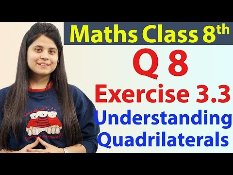 Question 8 - Ex 3.3 - Understanding Quadrilaterals - NCERT Maths Class 8th - Ch 3