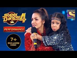 Florina को कीया Malaika ने Adopt | Super Dancer 4 | सुपर डांसर 4