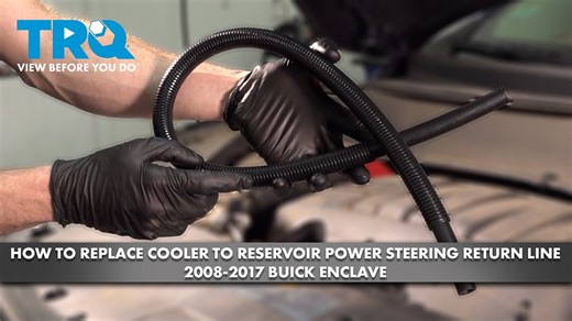 How to Replace Cooler to Reservoir Power Steering Return Line 2008-2017 Buick Enclave