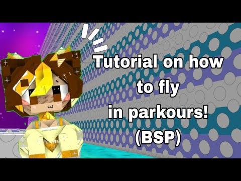 Tutorial on how to fly in parkours in BlockStarPlanet!