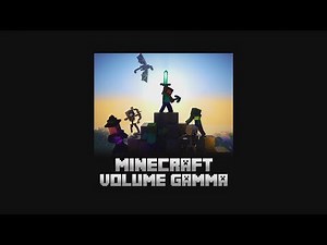 Minecraft Volume Gamma (Full Album)