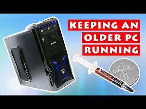 Keeping an Older PC Running: 5 Top Tips
