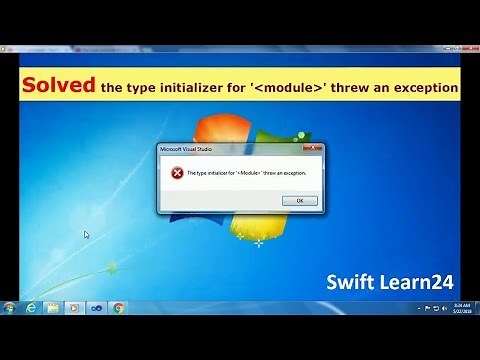 SOLVED the type initializer for module threw an exception. Swift Learn