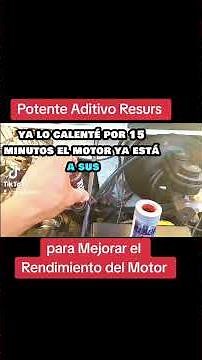 Para Mejorar el Rendimiento del Motor Potente Aditivo Resurs 😉#CesarJaramillo #959380614