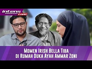 Irish Bella Turut Datang Ke Rumah Duka Ayah Ammar Zoni