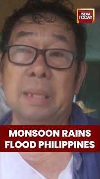 Flood In Philippines: Enhanced Monsoon Rains Trigger Widespread Flooding Across The Philippines
