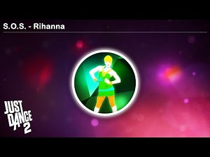 S.O.S. - Rihanna | Just Dance 2