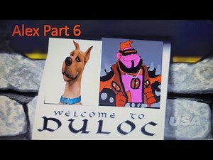 "Alex"(Shrek) Part 6-Welcome to Duloc