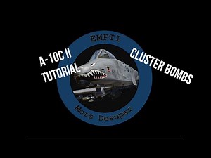 DCS | A-10C II Tutorial | Cluster Bombs