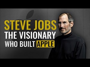 Steve Jobs: The Visionary Who Built Apple Into a Global Powerhouse