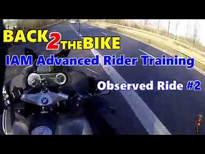 IAM Advanced Rider Training - Observed Ride #2
