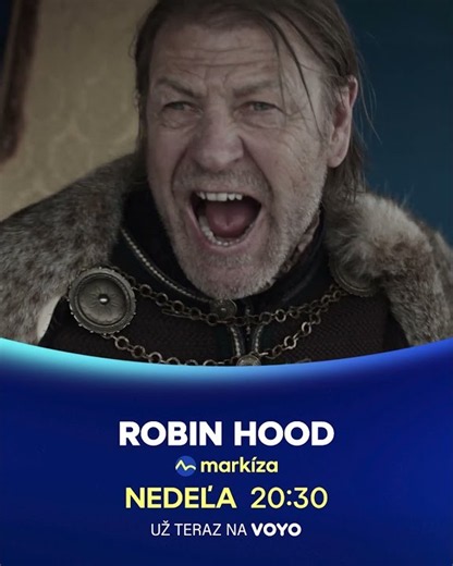 Robin Hood - už teraz na Voyo a v nedeľu 16. 8. 2026 o 20:30 na Markíze