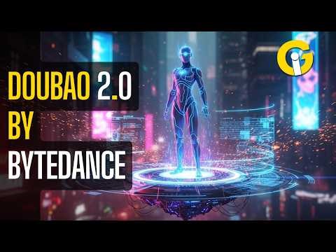 ByteDance Has Launched DouBao 2.0 To Rival Deepseeks New Model