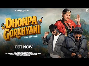 Dhonpa Gorkhyani- Latest Garhwali Song 2026 | Avinash Rana | Amit Kharre, A.Kant | Uttarakhandi Song