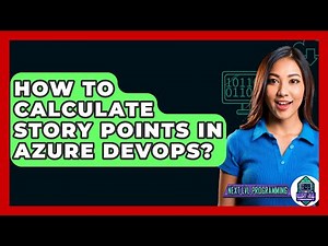 How To Calculate Story Points In Azure DevOps? - Next LVL Programming