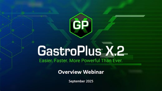 GastroPlus 10.2 整体与新功能简介