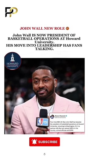John Wall Named PRESIDENT of Basketball Operations at Howard University 🏀👑😳