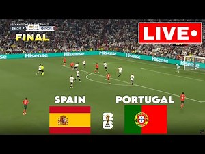 🔴LIVE : PORTUGAL VS SPAIN | UEFA NATIONS LEAGUE FINAL 2025 | FULL MATCH LIVE COVERAGE |
