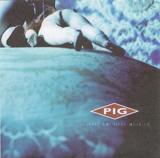 Pig - Genuine American Monster