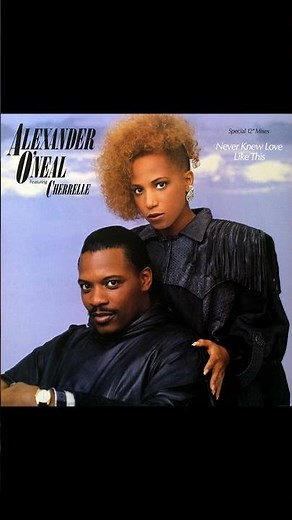 Never Knew Love Like This - Cherrelle feat. Alexander O'Neal - 1986 12" Single Version