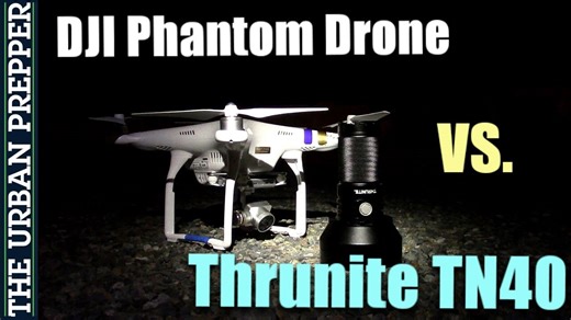 Thrunite TN40 Flashlight Tested Against DJI Phantom Drone