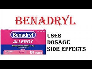 BENADRYL Diphenhydramine | Uses, Dosage, Side Effects