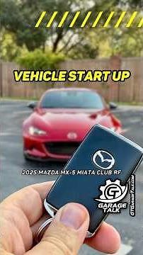 Vehicle Start Up // 2025 Mazda MX-5 Miata Club RF
