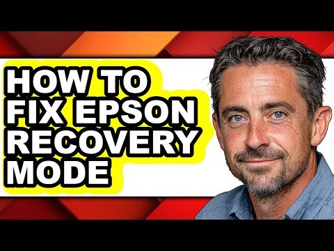 How to Fix Epson Recovery Mode - Easy Guide