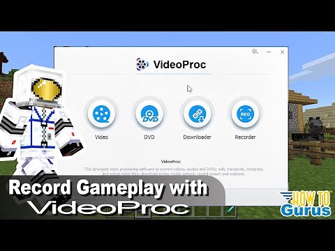 How To Use The VideoProc Recorder to Record Gameplay to Video with Picture-in-Picture