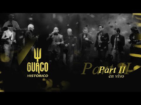 GUACO HISTORICO Live Concert Part 1