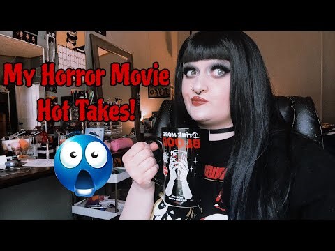 My Horror Movie Hot Takes!😱