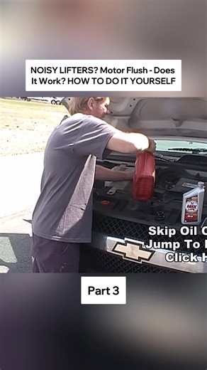 NOISY LIFTERS Motor Flush Does It Work HOW TO DO IT YOURSELF