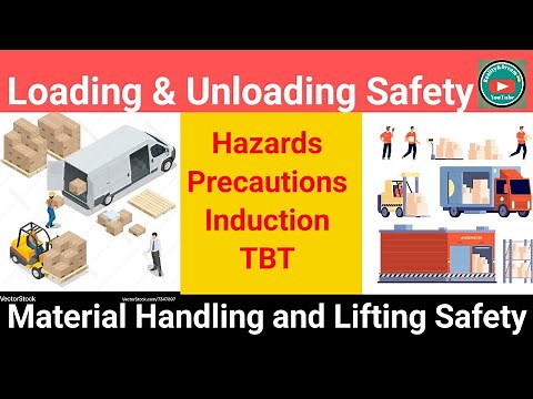 Loading & Unloading l Loading & Unloading Material Safety l Loading and Unloading safety on site TBT