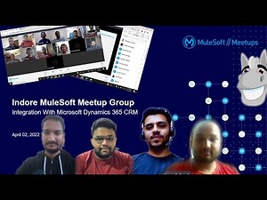 Indore MuleSoft Meetup #5 : Integration with Microsoft Dynamics 365 CRM