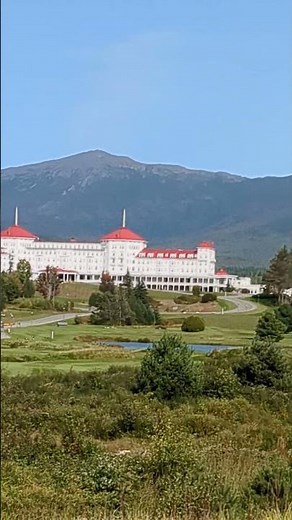 The Majestic Beauty of Mt Washington, NH and the Mt Washington Hotel