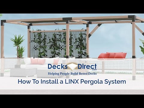 How to Build a Linx Simplified Pergola System