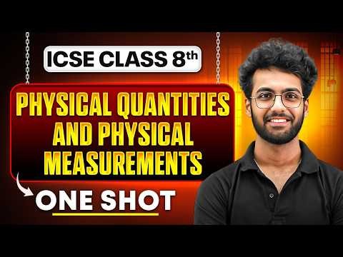 Physical Quantities and Measurements | ICSE Class 8 Science | One Shot By Dev Sir