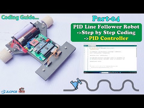PID Line Follower Robot Step by Step Coding: Part-4 | PID Controller | JLCPCB