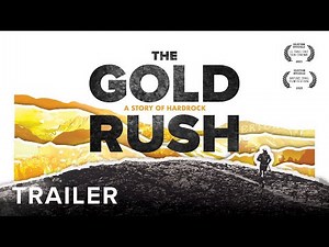 The Gold Rush, a story of Hardrock | Official Trailer