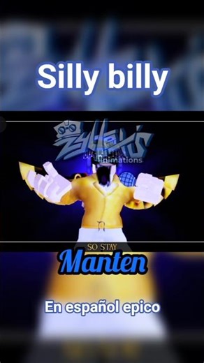 Silly billy en español epico y esto Dios, ¡me encanto!