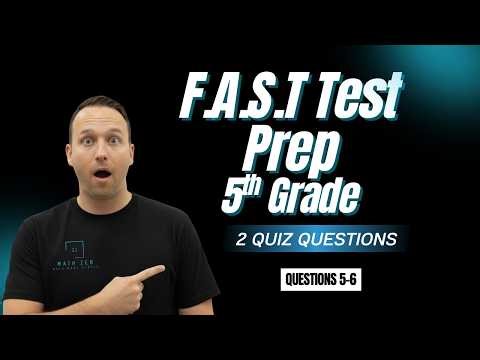 FAST Test Prep Quiz Questions | 5th Grade | Number Sense and Operations | 5-6