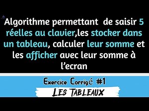 Algorithme qui calculer la somme des elements dans un tableau | #1 Les Tableaux