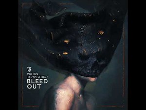 Within Temptation - Bleed Out